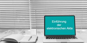 Seminar:  Einführung der elektronischen Akte